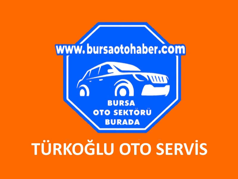 TÜRKOĞLU OTO SERVİS - Bursanın En Kaliteli Oto Tamir Servisi - 0532 749 94 43 - Otosansit / BURSA